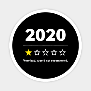 2020 Review Very Bad Would Not Recommend Shirt Magnet